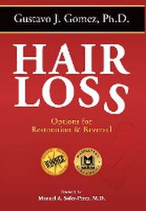 Hair Loss, Second Edition de Gustavo J. Gomez