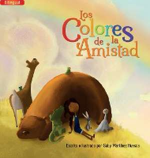 Los Colores de la Amistad (Bilingual) de Gaby Martínez Huesca