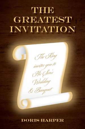 The Greatest Invitation de Doris Harper