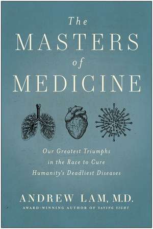 The Masters of Medicine de Andrew Lam