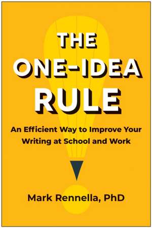 The One-Idea Rule de Mark Rennella