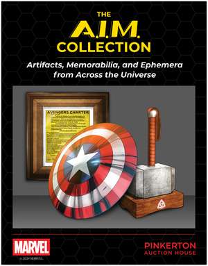 Marvel's The A.I.M. Collection: Artifacts, Memorabilia, and Ephemera from Across the Universe de Robb Pearlman