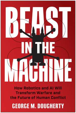 Beast in the Machine de George M Dougherty