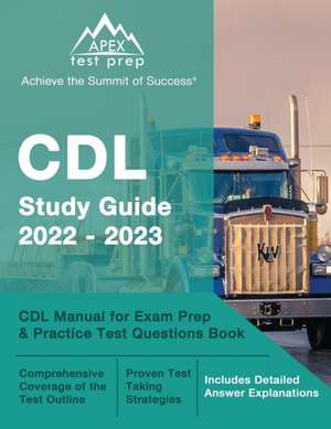 CDL Study Guide 2022-2023 de J. M. Lefort