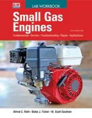 Small Gas Engines de Alfred C Roth