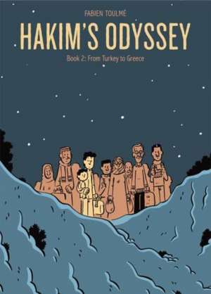 Hakim′s Odyssey – Book 2: From Turkey to Greece de Fabien Toulmé