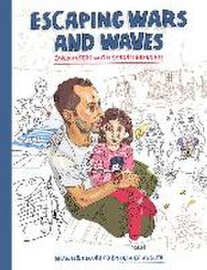 Escaping Wars and Waves – Encounters with Syrian Refugees de Olivier Kugler