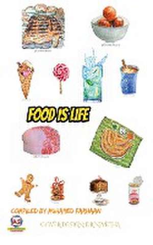 FOOD IS LIFE de Muhamed Farhaan