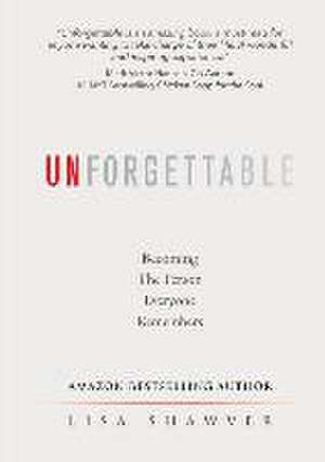 UNFORGETTABLE de Lisa Shawver