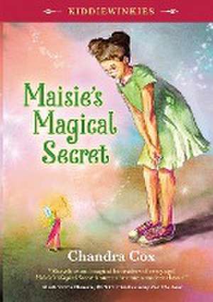 Kiddiewinkie Maisie's Magical Secret de Chandra Cox