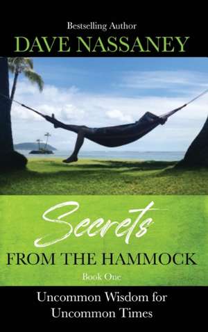 SECRETS FROM THE HAMMOCK de Dave Nassaney