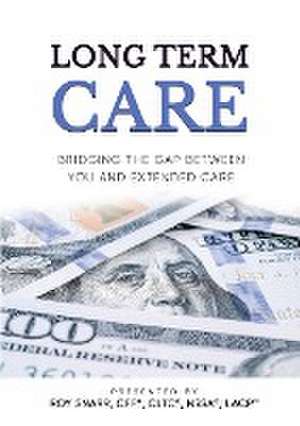 LONG TERM CARE de Roy Snarr