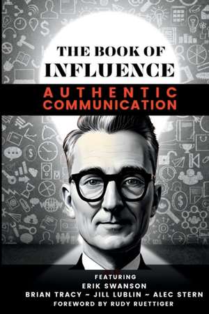 THE BOOK OF INFLUENCE - Authentic Communication de Erik Swanson