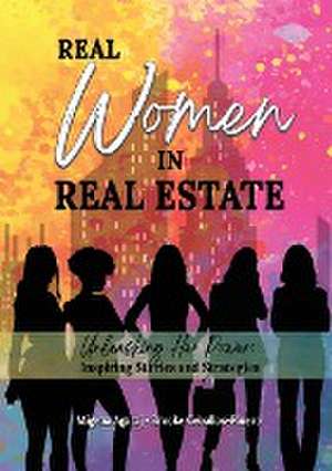 REAL WOMEN IN REAL ESTATE de Migena Agaraj