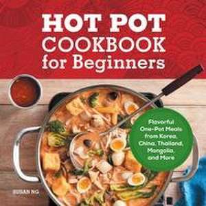 Hot Pot Cookbook for Beginners de Susan Ng