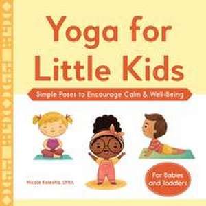 Yoga for Little Kids de Nicole Koleshis