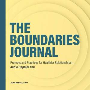 The Boundaries Journal de Jaime Reeves