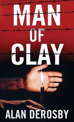 Man of Clay de Alan Derosby