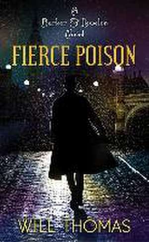 Fierce Poison de Will Thomas