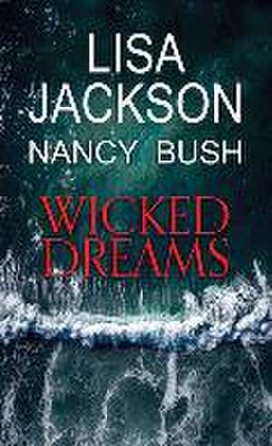 Wicked Dreams de Lisa Jackson