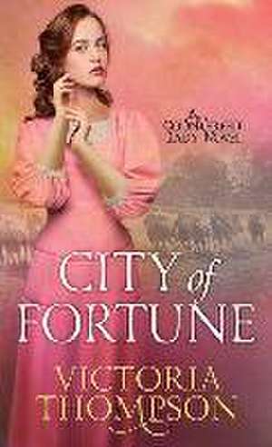 City of Fortune de Victoria Thompson