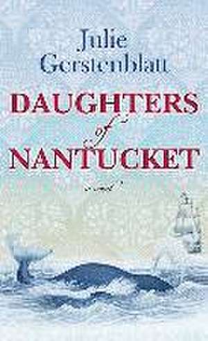 Daughters of Nantucket de Julie Gerstenblatt