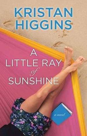 A Little Ray of Sunshine de Kristan Higgins