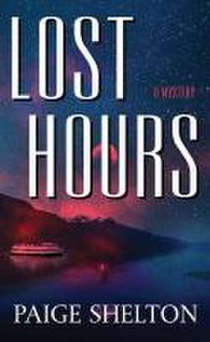 Lost Hours de Paige Shelton