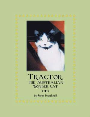 Tractor, The Australian Wonder Cat de Peter Hurdwell