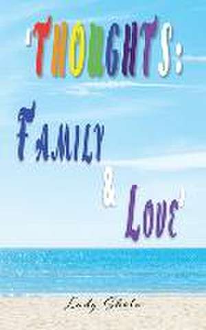 "Thoughts: Family & Love" de Lady Shola