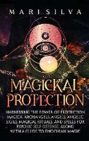 Magickal Protection de Mari Silva