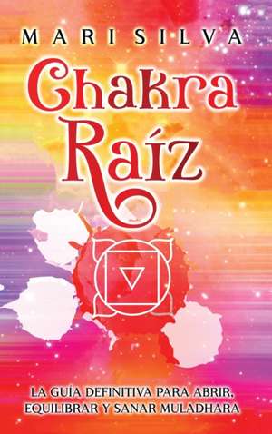 Chakra raíz de Mari Silva