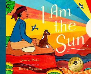 I Am the Sun de Janessa Parker