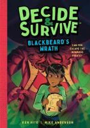 Decide & Survive: Blackbeard's Wrath de Ken Hite