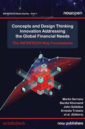 Concepts and Design Thinking Innovation Addressing the Global Financial Needs de Martin Serrano Orozco