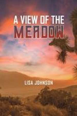 A View of the Meadow de Lisa Johnson