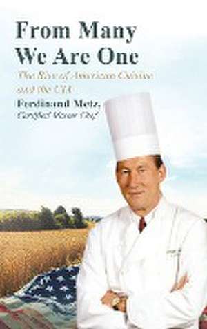 From Many We Are One de Ferdinand Metz