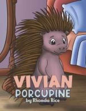 Vivian Porcupine de Rhonda Rice