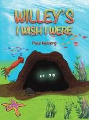 Willey's I Wish I Were de Paul Nyberg