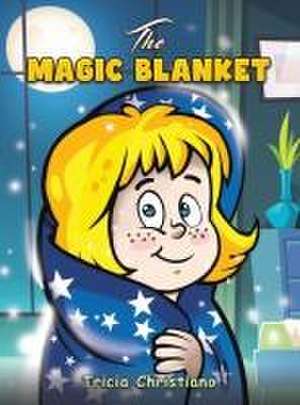 The Magic Blanket de Tricia Christiano