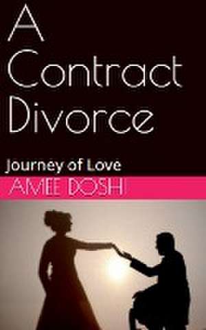 A Contract Divorce de Amee Rekhil