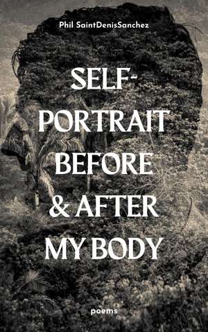 self-portrait before & after my body de Phil SaintDenisSanchez