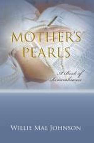 Mother's Pearls de Willie Mae Johnson