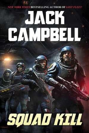 Squad Kill de Jack Campbell