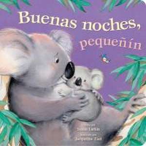 Tender Moments: Buenas Noches, Pequeñín - Good Night Little One (Spanish Edition) de Susan Larkin