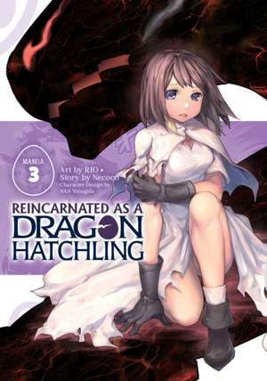 Reincarnated as a Dragon Hatchling (Manga) Vol. 3 de Necoco