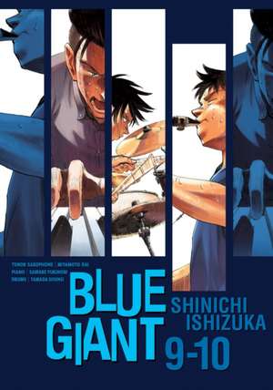 Blue Giant Omnibus Vols. 9-10 de Shinichi Ishizuka