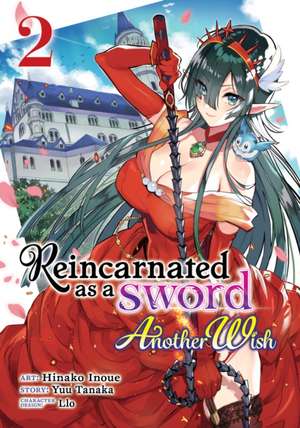 Reincarnated as a Sword: Another Wish (Manga) Vol. 2 de Yuu Tanaka