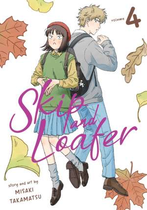 Skip and Loafer Vol. 4 de Misaki Takamatsu