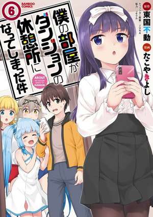 My Room Is a Dungeon Rest Stop (Manga) Vol. 6 de Tougoku Hudou